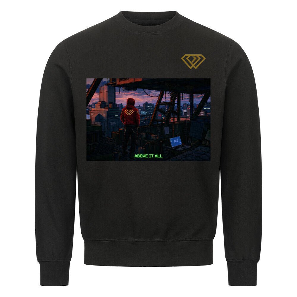 Streetwear Sweatshirt Unisex – ABOVE IT ALL (HD01) - Hustler Design