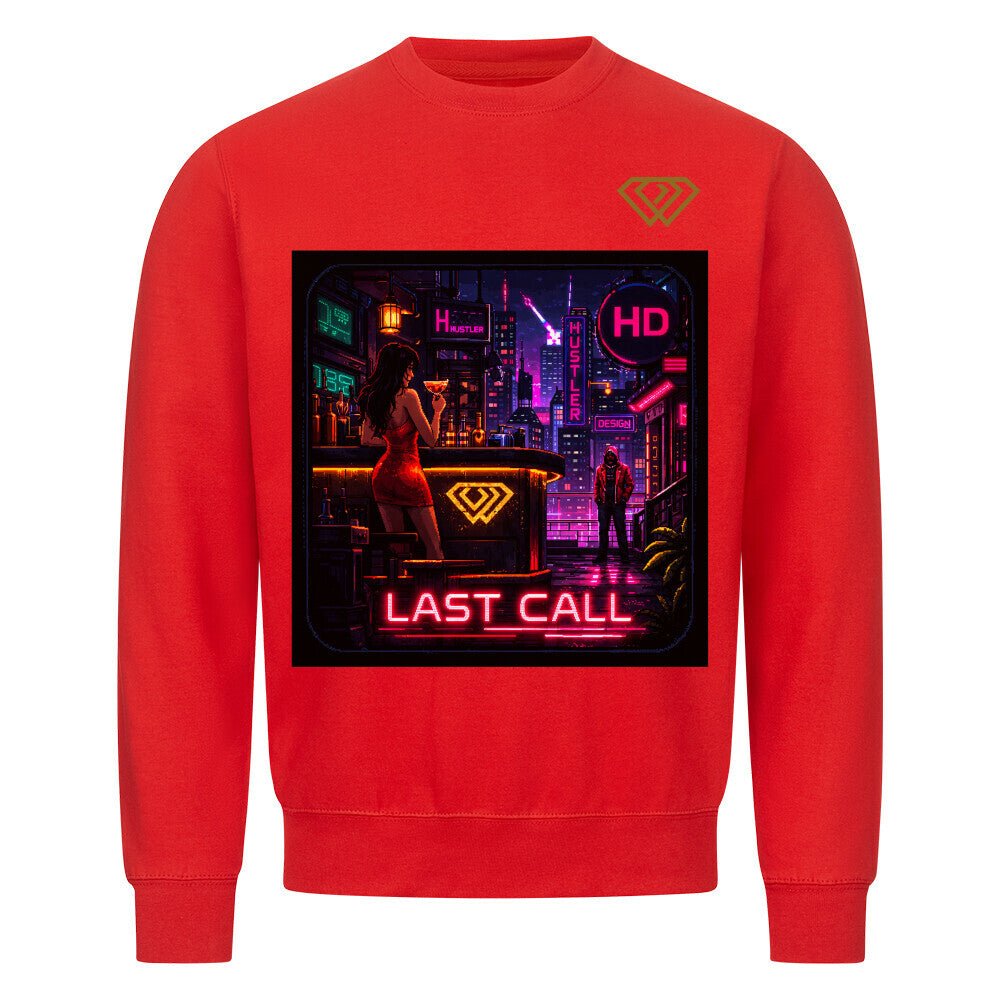 Streetwear Sweatshirt Unisex – LAST CALL (HD01) - Hustler Design