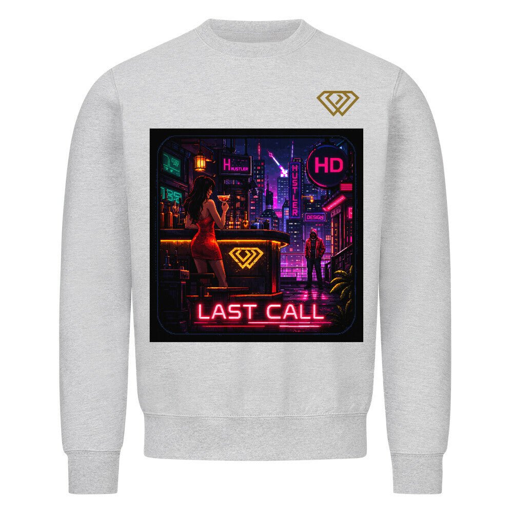 Streetwear Sweatshirt Unisex – LAST CALL (HD01) - Hustler Design