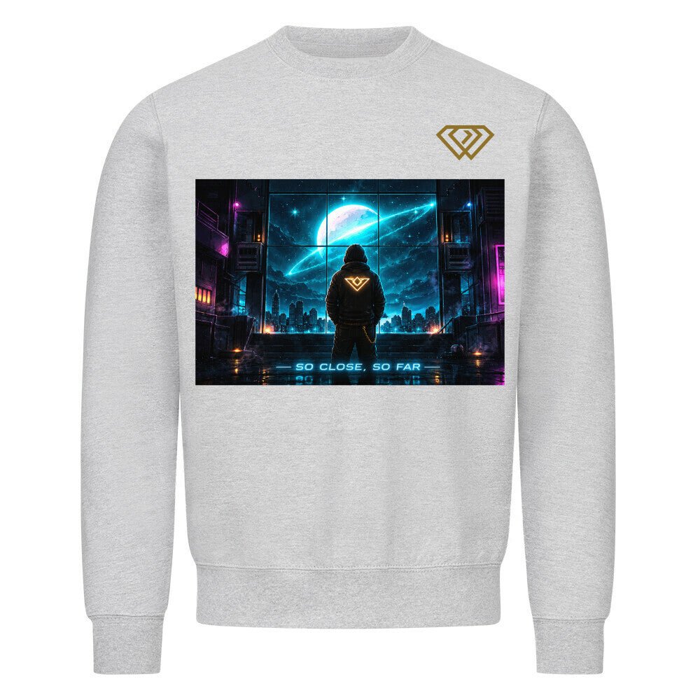 Streetwear Sweatshirt Unisex – SO CLOSE SO FAR (HD01) - Hustler Design