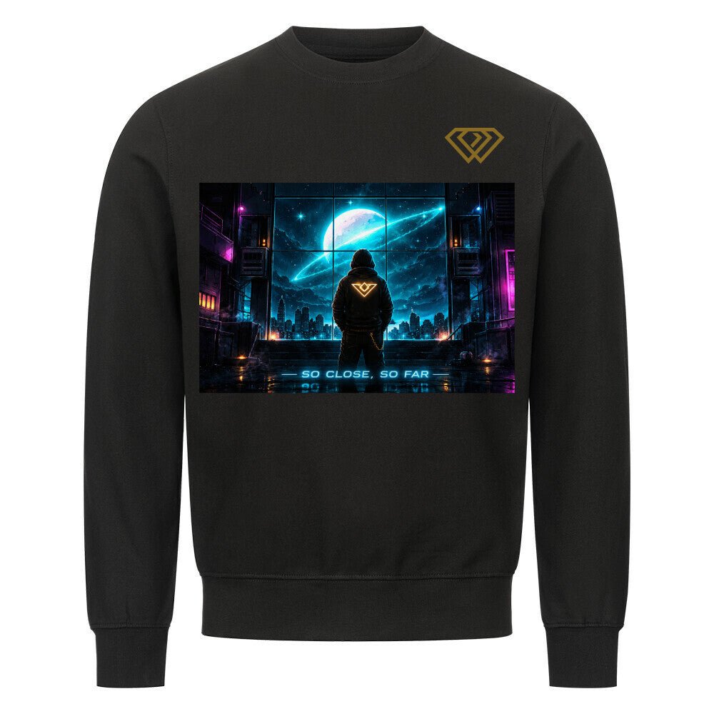 Streetwear Sweatshirt Unisex – SO CLOSE SO FAR (HD01) - Hustler Design