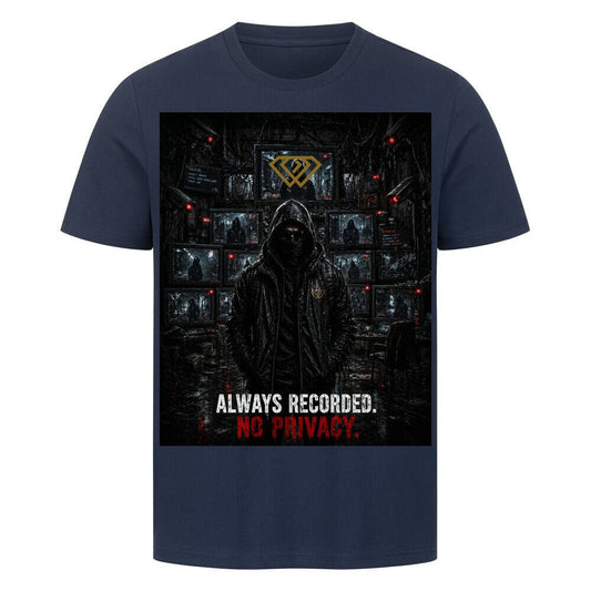 Streetwear T-Shirt Unisex – ALWAYS RECORDED NO PRIVACY (HD3) - Hustler Design