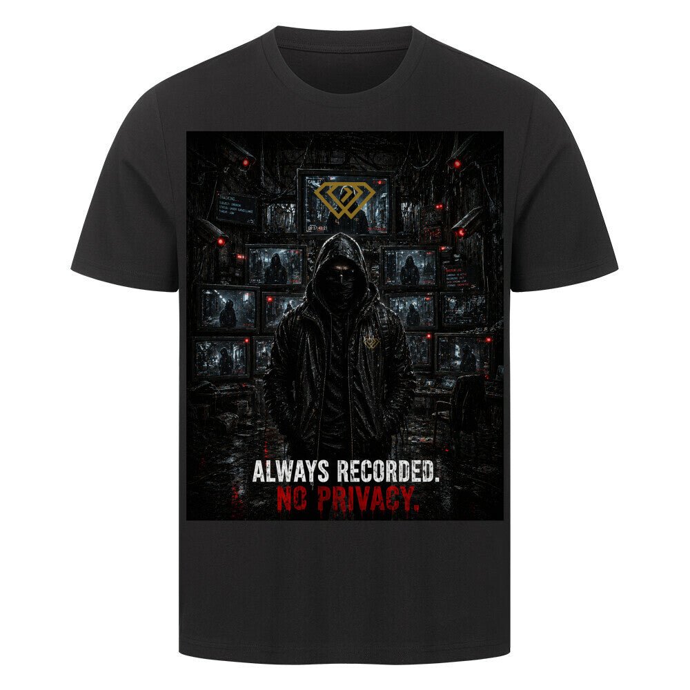 Streetwear T-Shirt Unisex – ALWAYS RECORDED NO PRIVACY (HD3) - Hustler Design