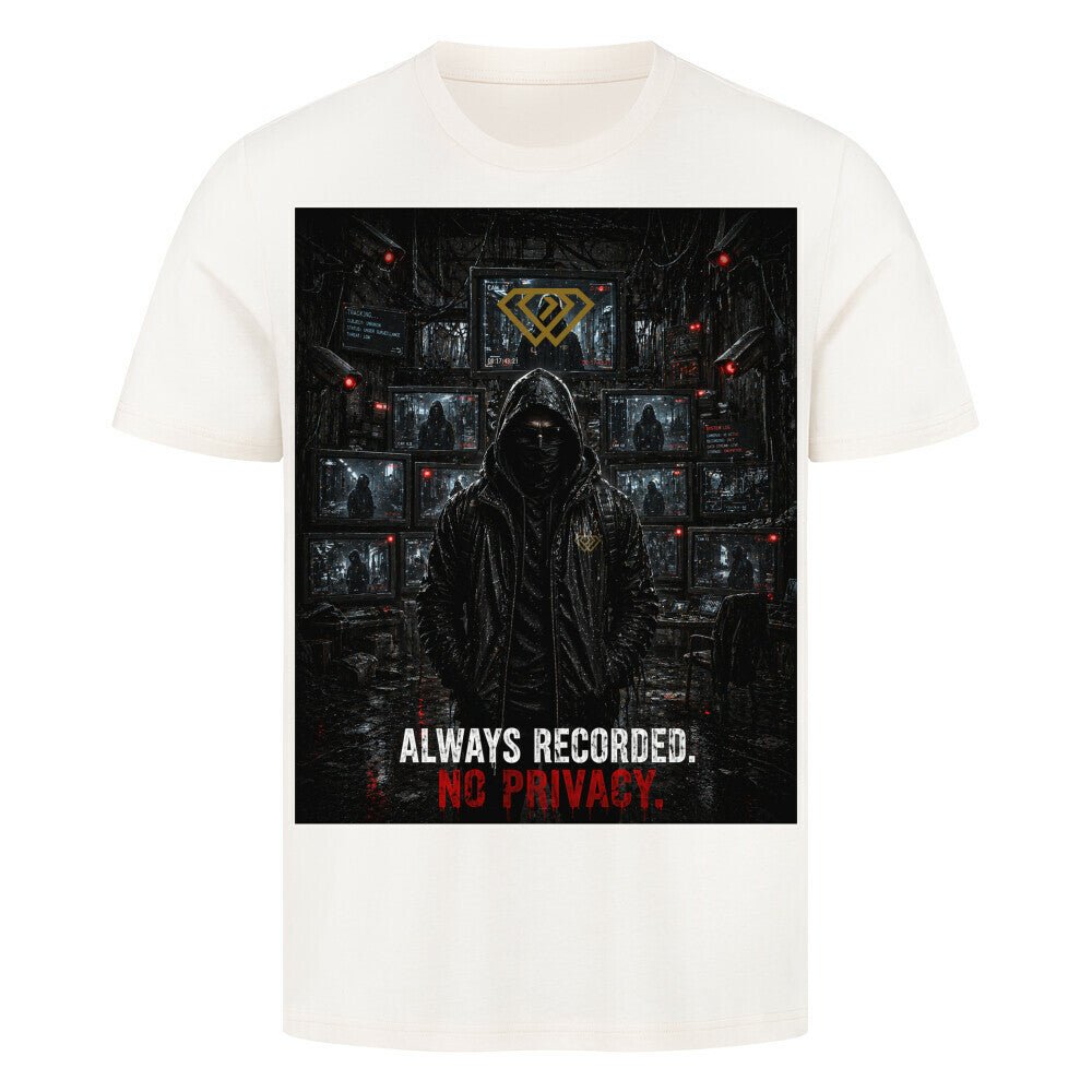 Streetwear T-Shirt Unisex – ALWAYS RECORDED NO PRIVACY (HD3) - Hustler Design