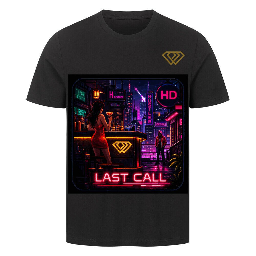 Streetwear T-Shirt Unisex – LAST CALL (HD1) - Hustler Design