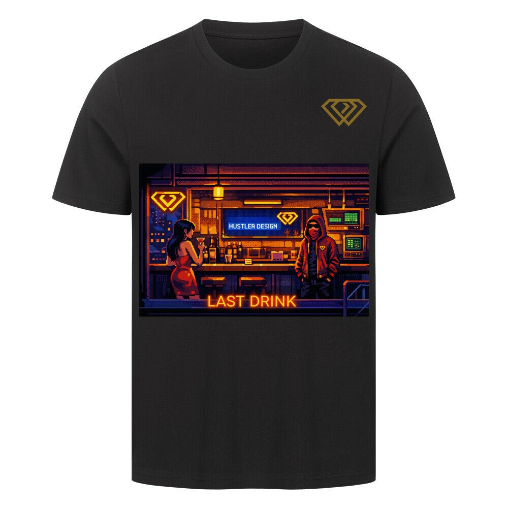 Streetwear T-Shirt Unisex – LAST Drink (HD1) - Hustler Design