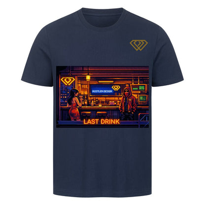 Streetwear T-Shirt Unisex – LAST Drink (HD1) - Hustler Design