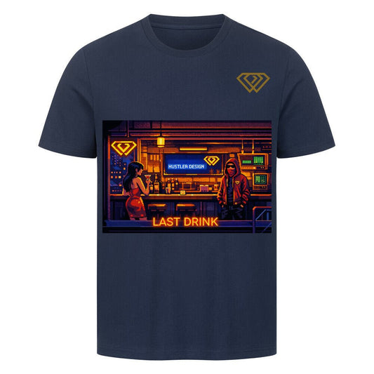 Streetwear T-Shirt Unisex – LAST Drink (HD1) - Hustler Design