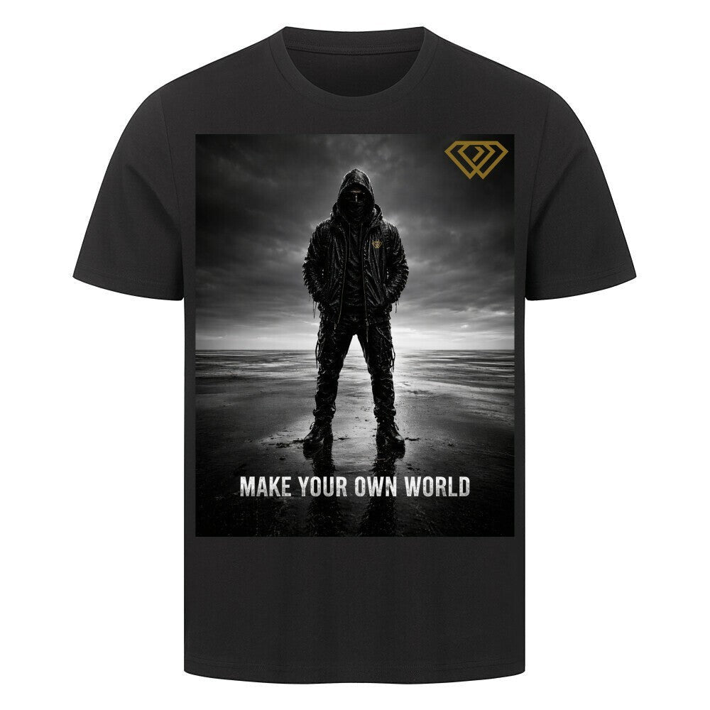 Streetwear T-Shirt Unisex – MAKE YOUR OWN WORLD (HD3) - Hustler Design