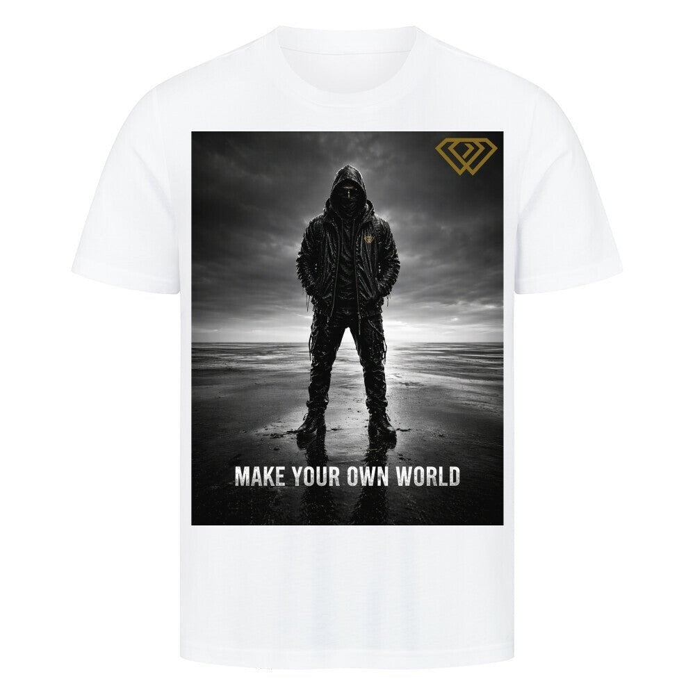 Streetwear T-Shirt Unisex – MAKE YOUR OWN WORLD (HD3) - Hustler Design