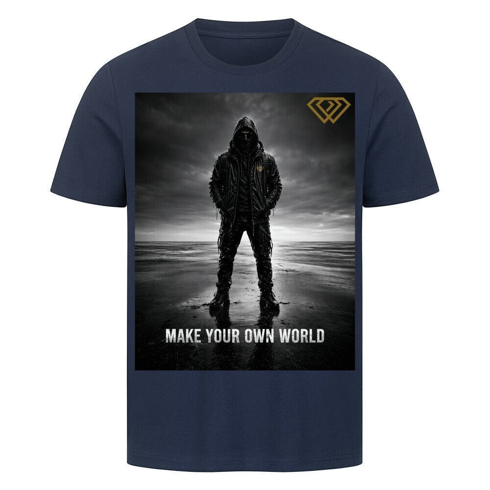 Streetwear T-Shirt Unisex – MAKE YOUR OWN WORLD (HD3) - Hustler Design
