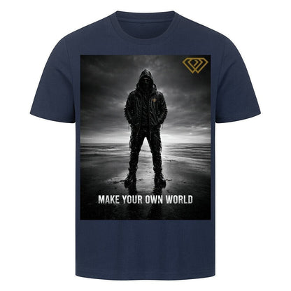 Streetwear T-Shirt Unisex – MAKE YOUR OWN WORLD (HD3) - Hustler Design