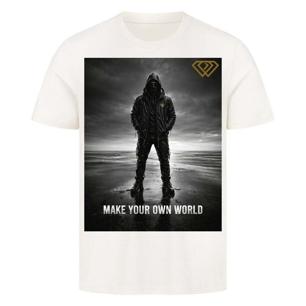 Streetwear T-Shirt Unisex – MAKE YOUR OWN WORLD (HD3) - Hustler Design