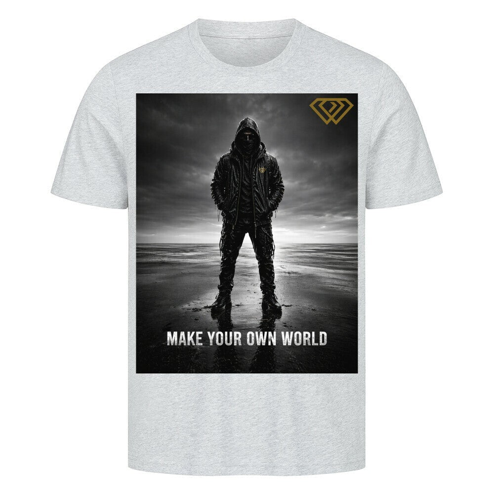 Streetwear T-Shirt Unisex – MAKE YOUR OWN WORLD (HD3) - Hustler Design