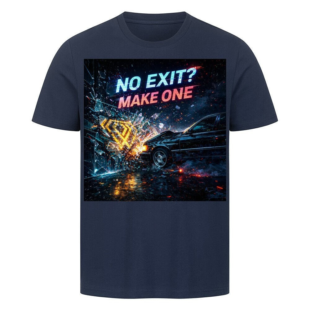 Streetwear T-Shirt Unisex – No Exit Make One (HD06) - Hustler Design