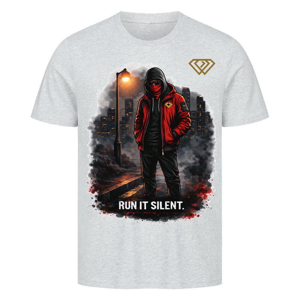 Streetwear T-Shirt Unisex – RUN IT SILENT (HD3) - Hustler Design