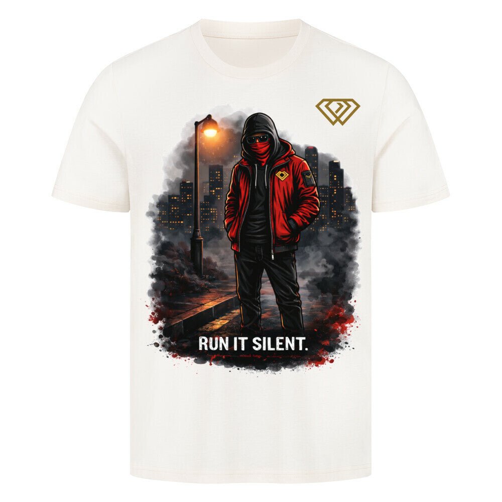 Streetwear T-Shirt Unisex – RUN IT SILENT (HD3) - Hustler Design