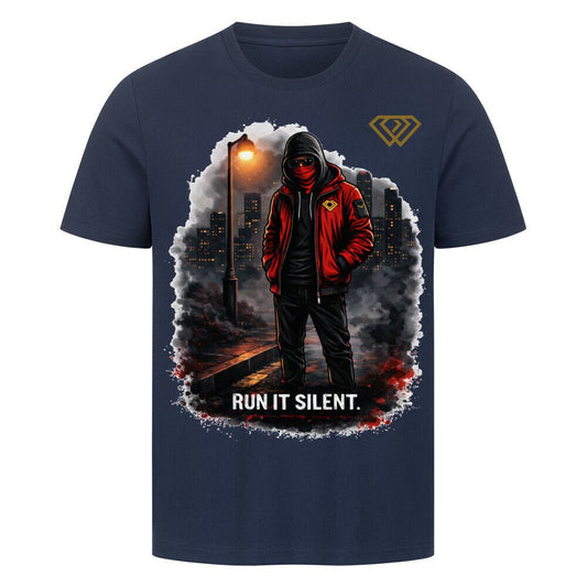Streetwear T-Shirt Unisex – RUN IT SILENT (HD3) - Hustler Design